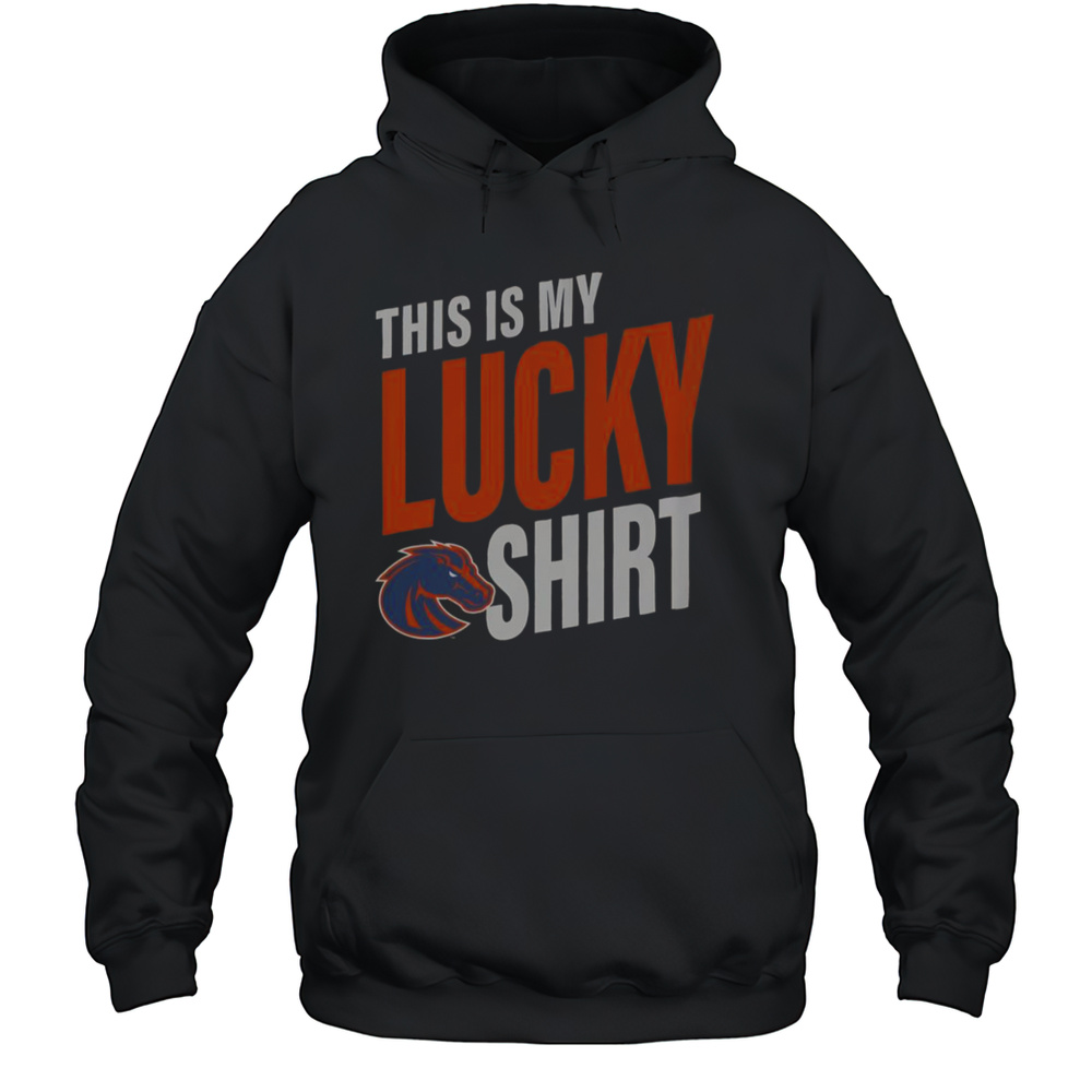 Official Boise State Broncos This Is My Lucky T-Shirt Unisex Hoodie