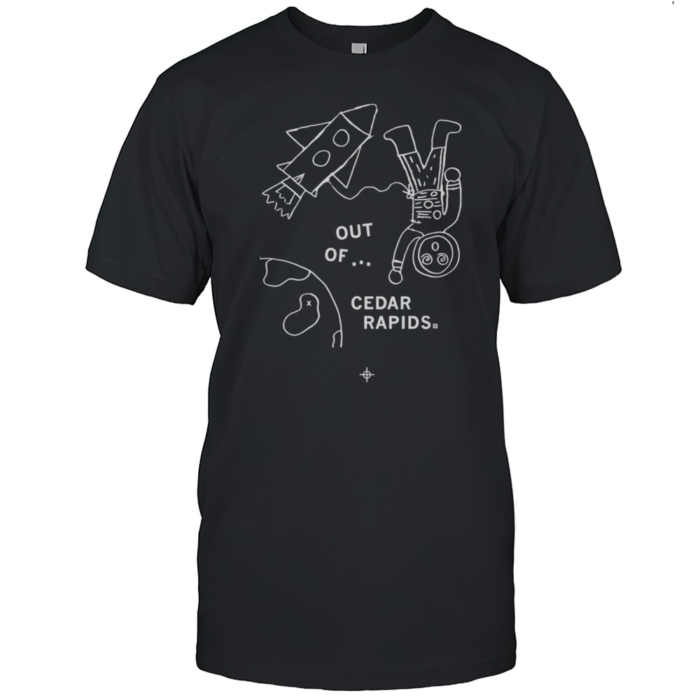 Out Of Cedar Rapids Shirt