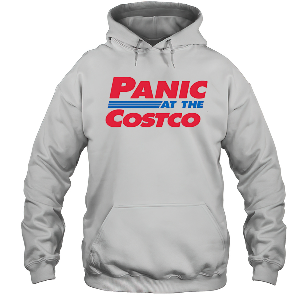 Panic At The Costco Shirt Unisex Hoodie