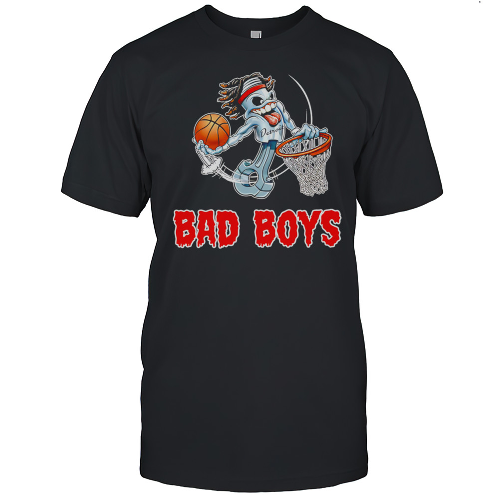 Piston Bad Boys Shirt