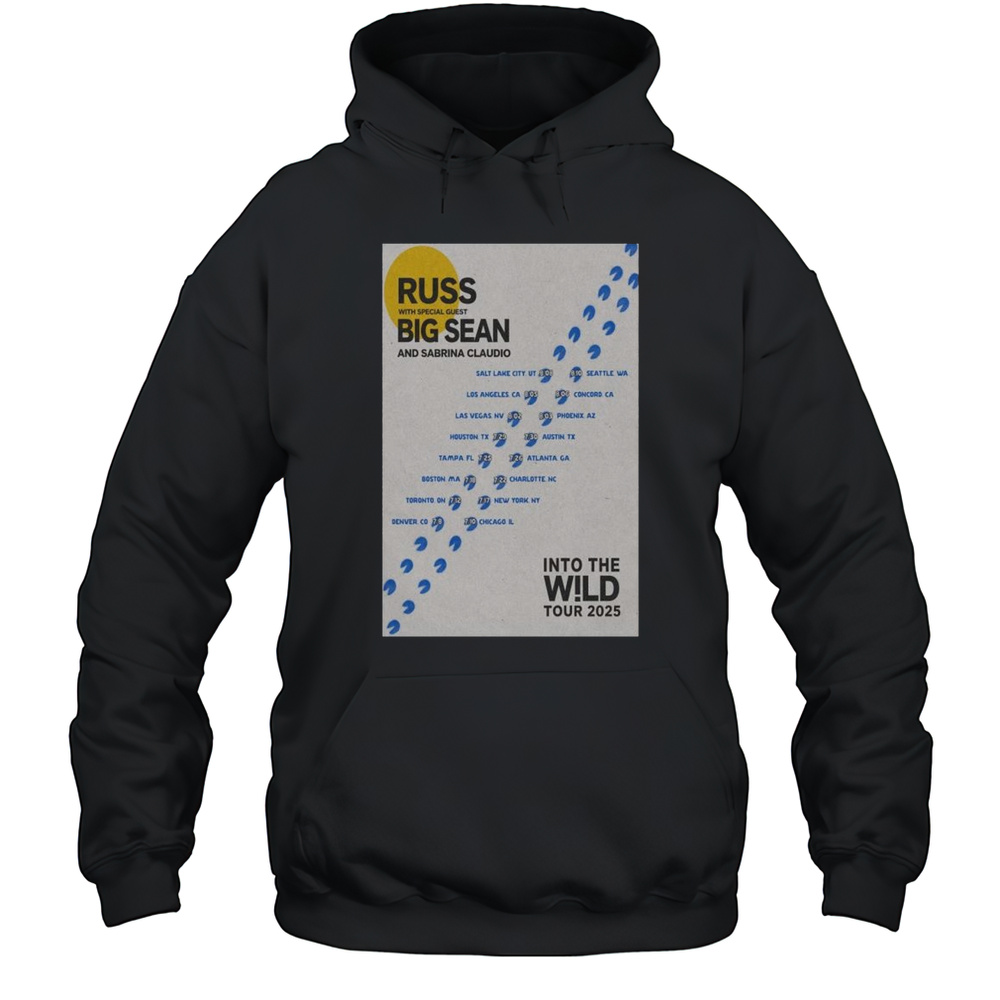 Russ With Big Sean And Sabrina Claudio Into The Wild Tour 2025 T-shirt Unisex Hoodie