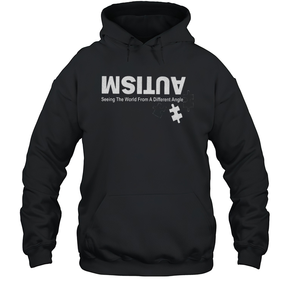Seeing The World From A Different Angle Shirt Unisex Hoodie