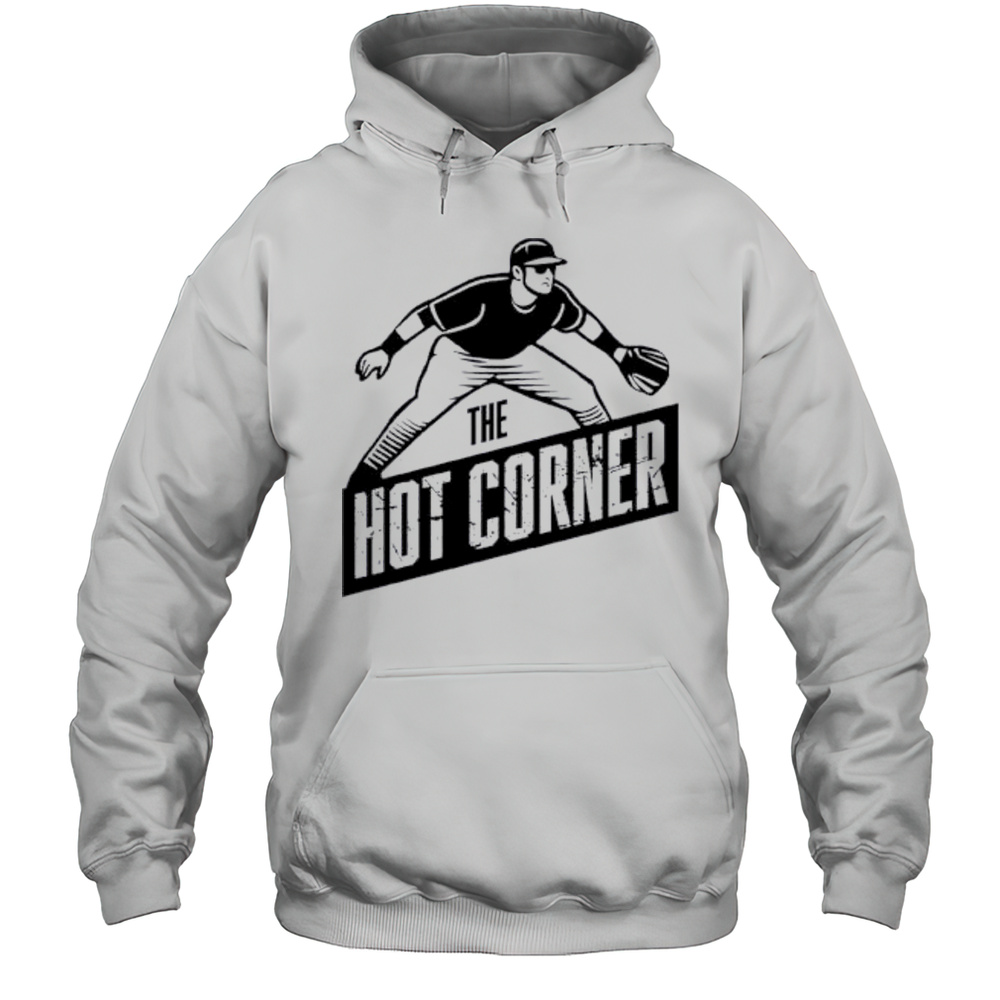 The Hot Corner Shirt Unisex Hoodie