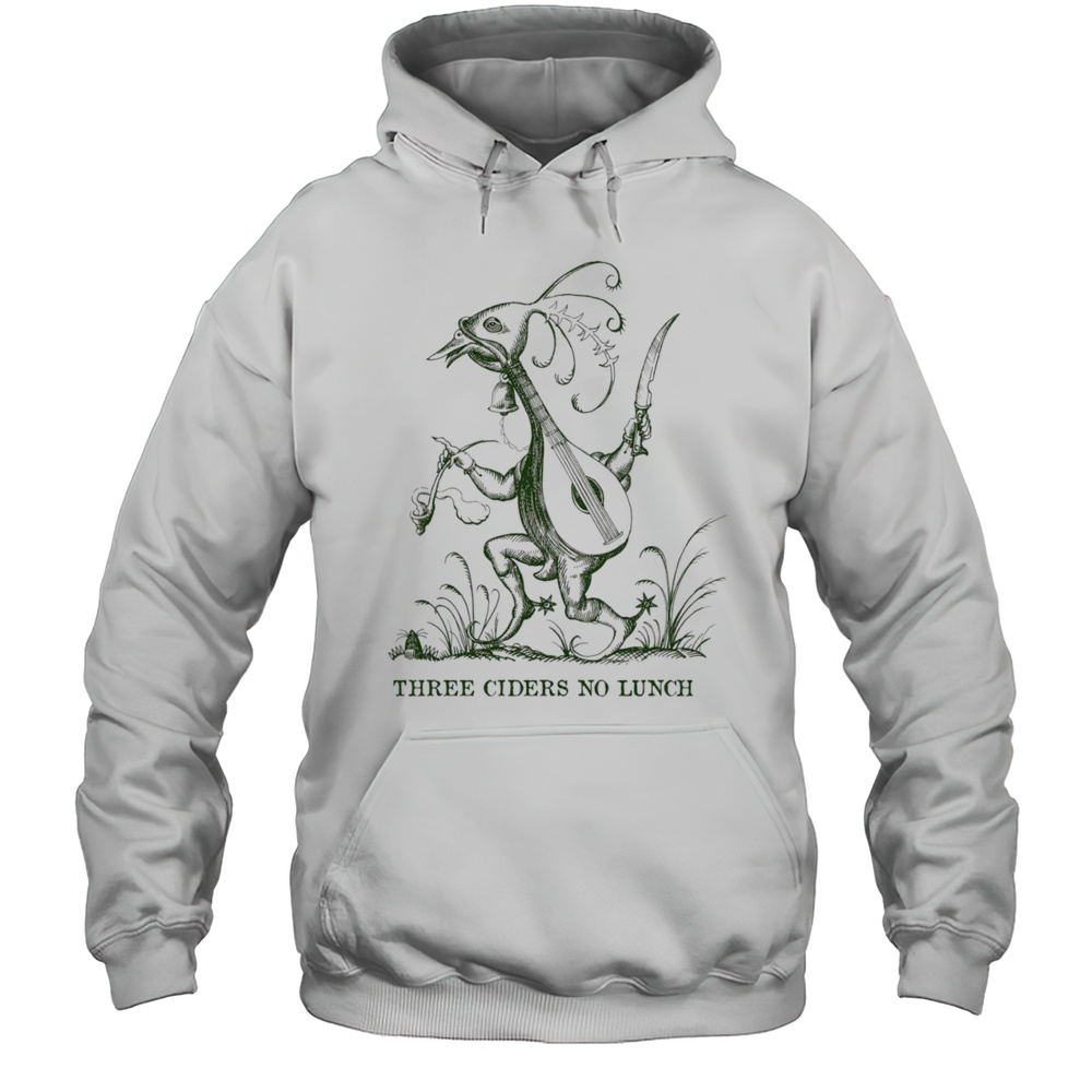 Three Ciders No Lunch Shirt Unisex Hoodie