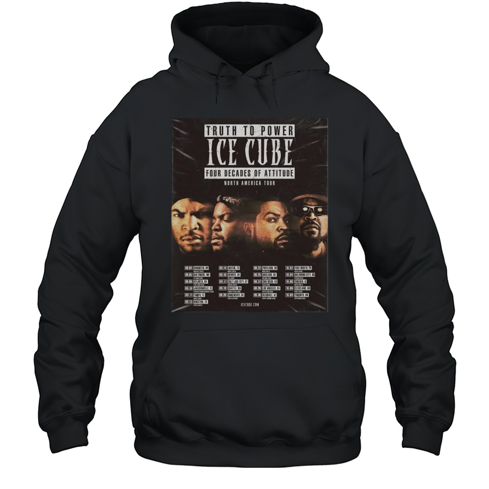 Truth To Power Ice Cube Four Decades Of Attitude North America Tour 2025 T-shirt Unisex Hoodie