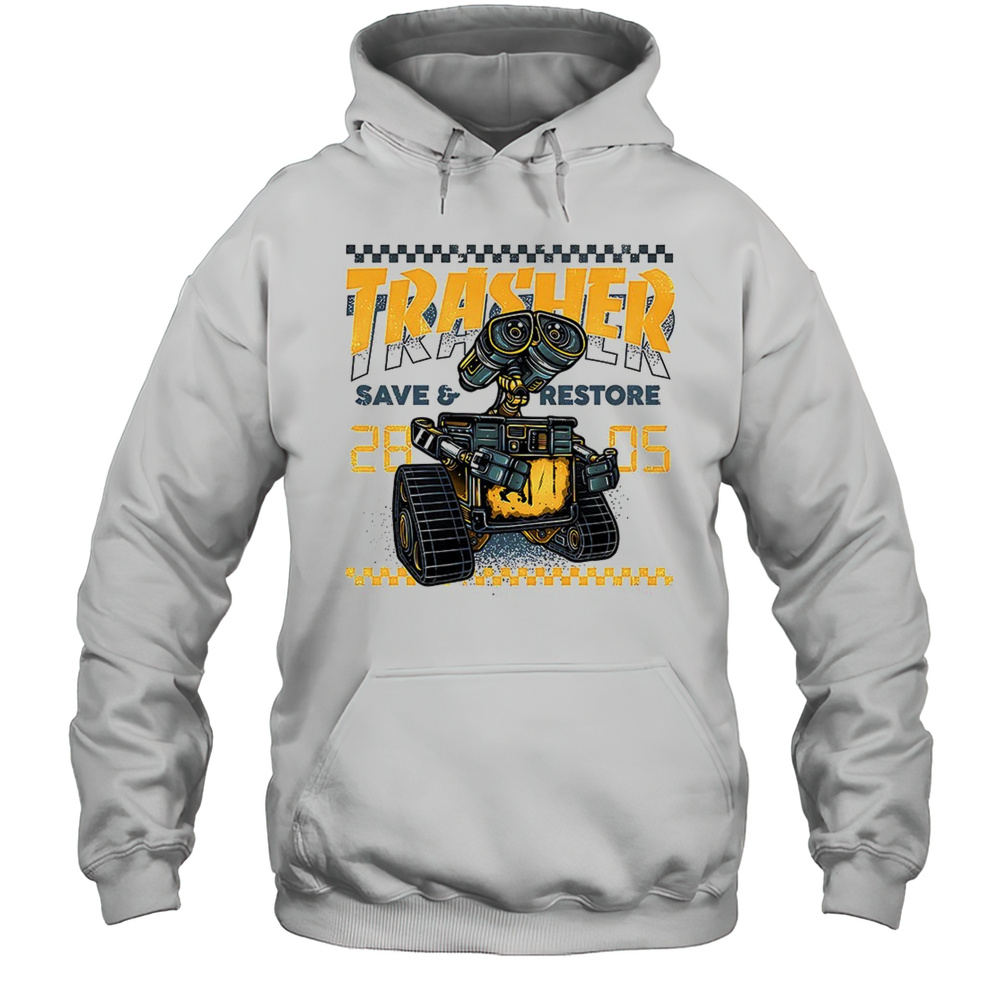 Wall-E 2805 Trasher Save And Restore Shirt Unisex Hoodie