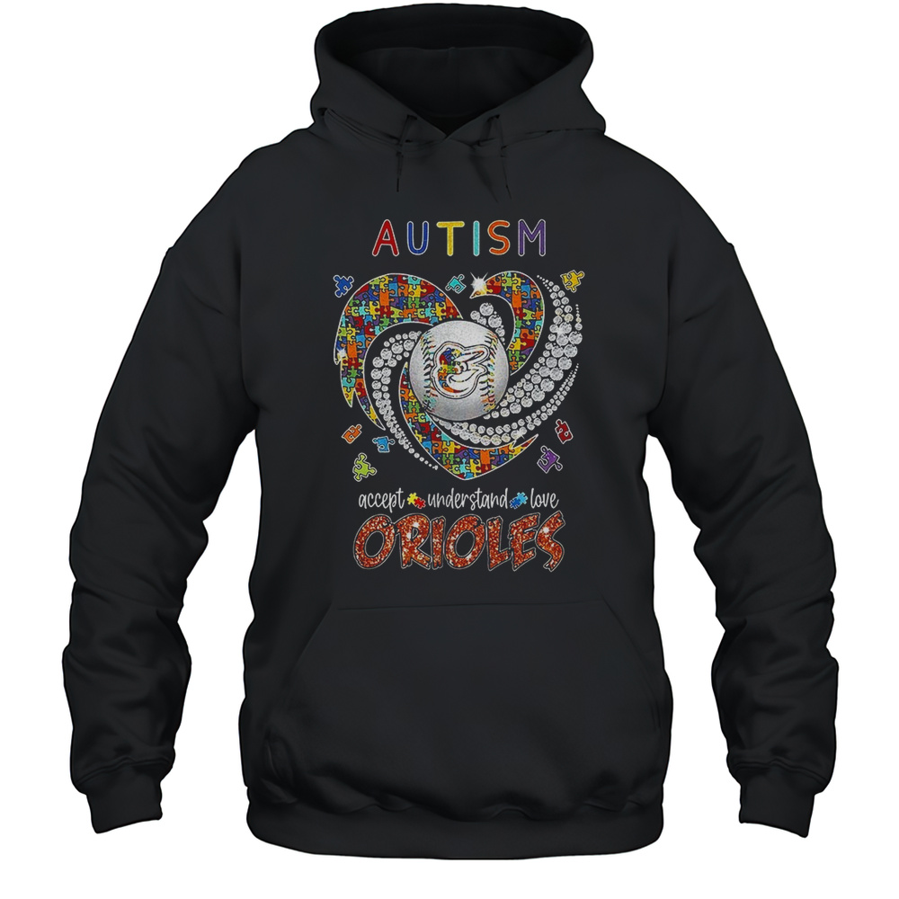 Baltimore Orioles Autism Accept Understand Love Shirt Unisex Hoodie