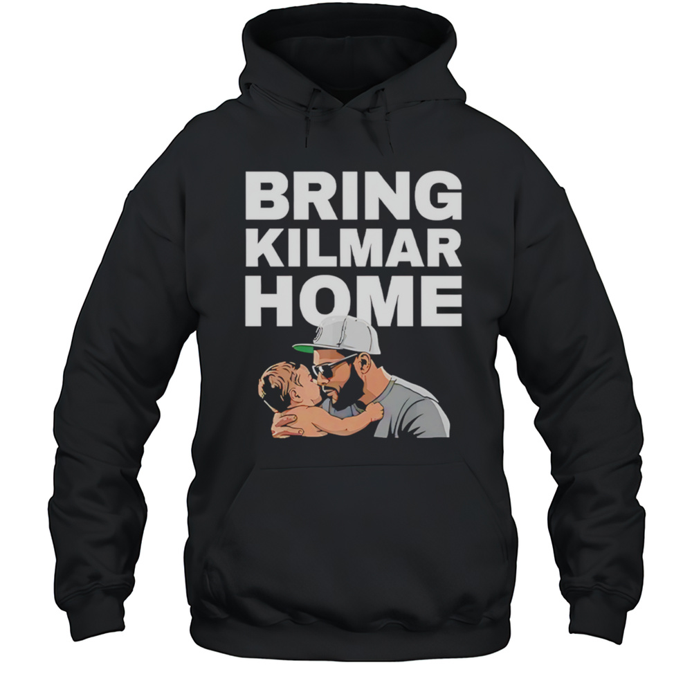 Bring Kilmar Home Kilmar Shirt Unisex Hoodie