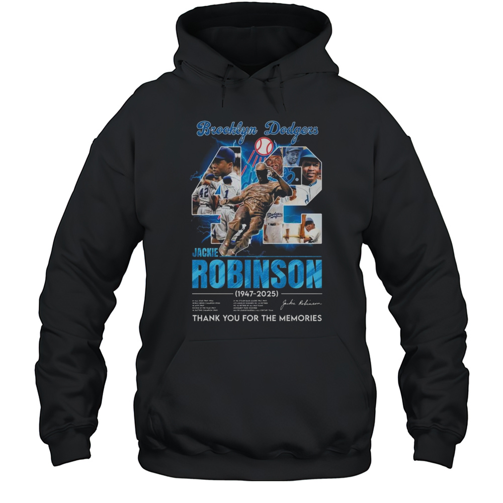 Brooklyn Dodgers Jackie Robinson 1947-2025 Thank You For The Memories Signature Shirt Unisex Hoodie