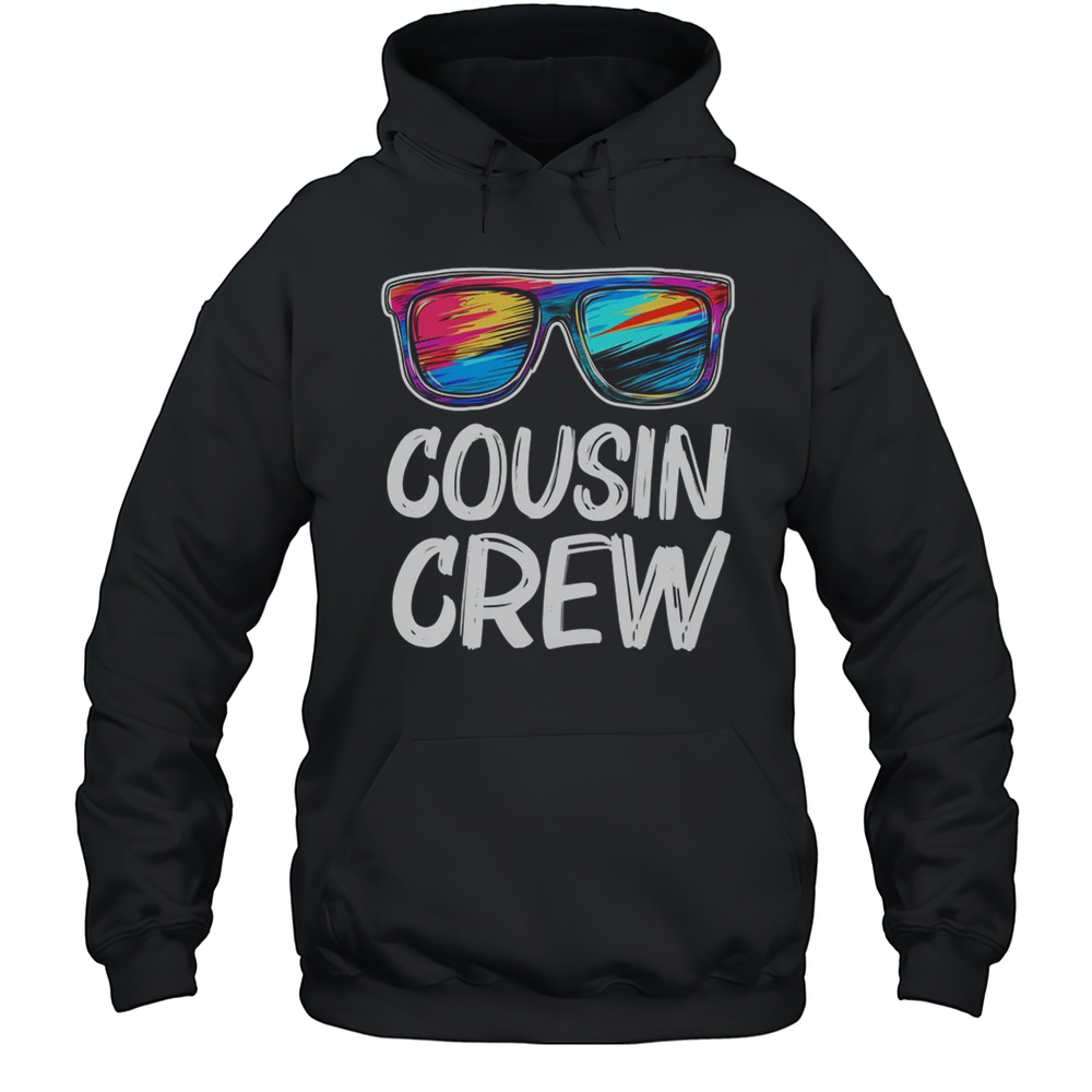 Cousin Crew Adults Kids Family Matching Cousin Crew Shirt Unisex Hoodie