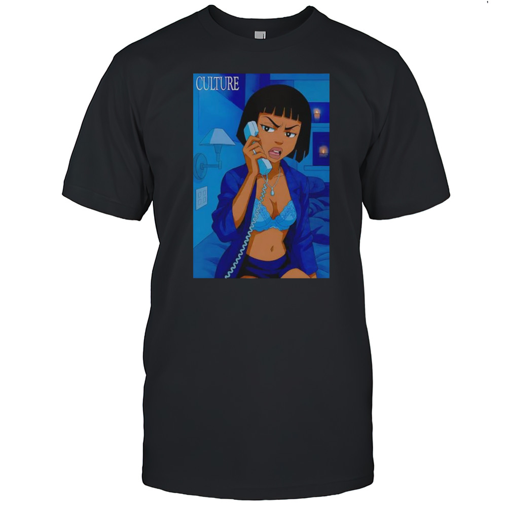 Culture Why She Paging You Shirt