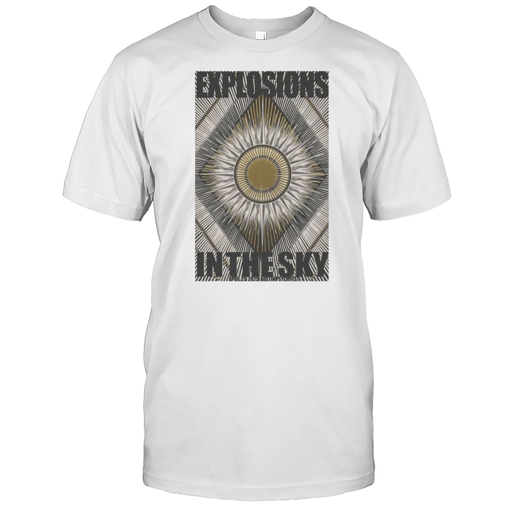 Explosions In The Sky Tour Apr 25 2025 Austin Psych Fest Austin TX T-shirt