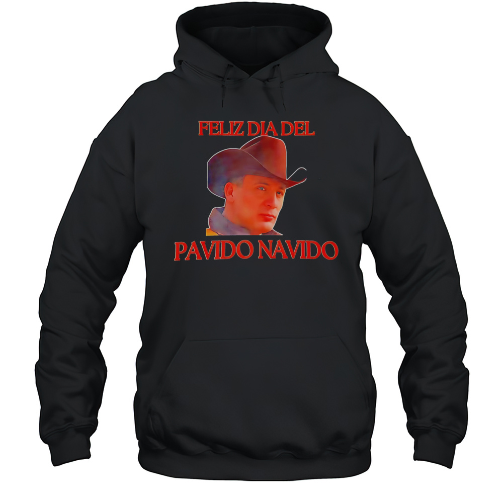 Feliz Dia Del Pavido Navido Shirt Unisex Hoodie