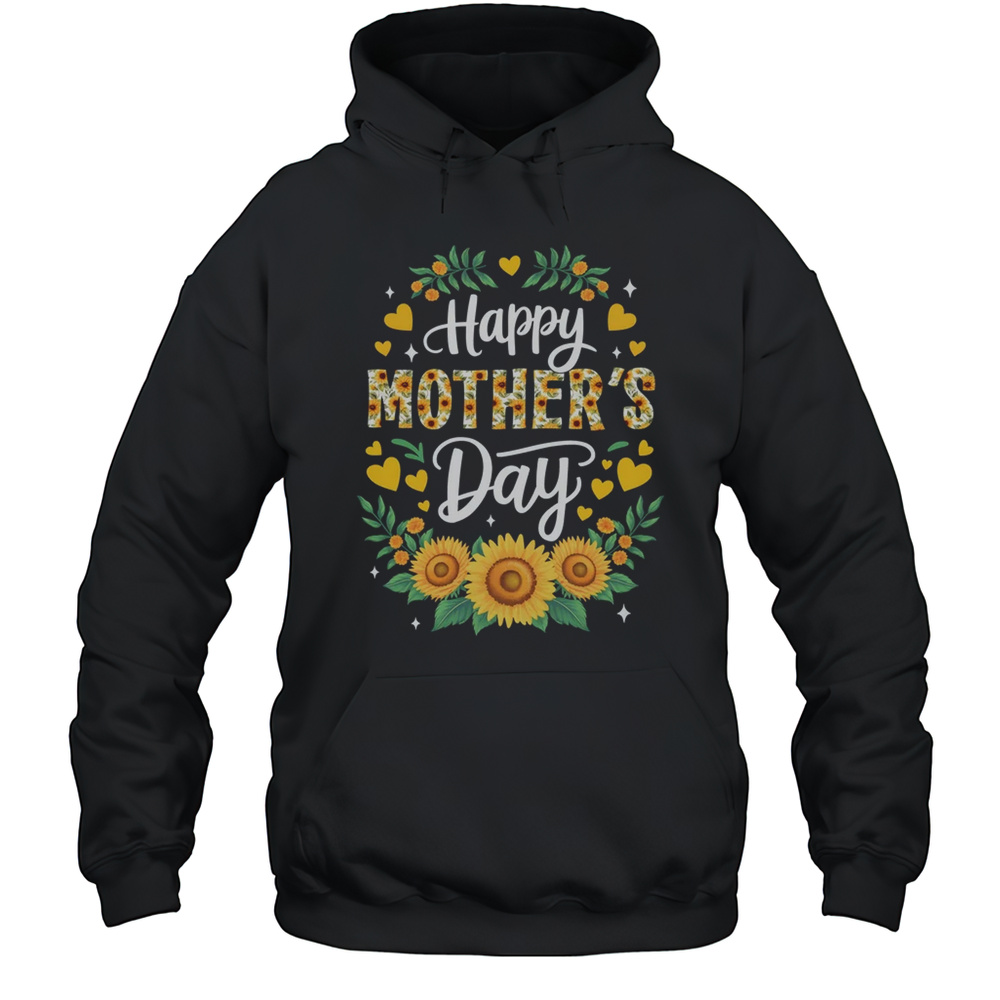 Funny Happy Mothers Day Cute Floral For Women Mom Grandma Shirt Unisex Hoodie
