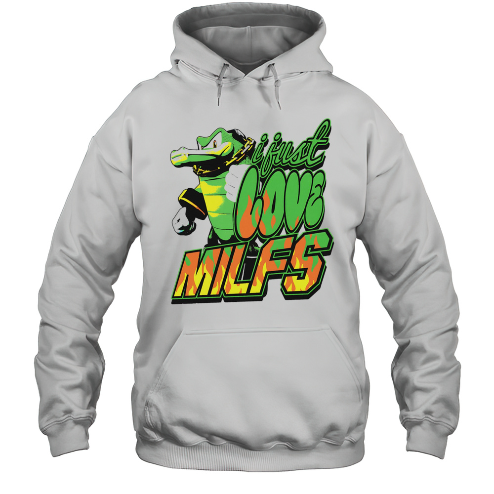 I Just Love Milfs Shirt Unisex Hoodie