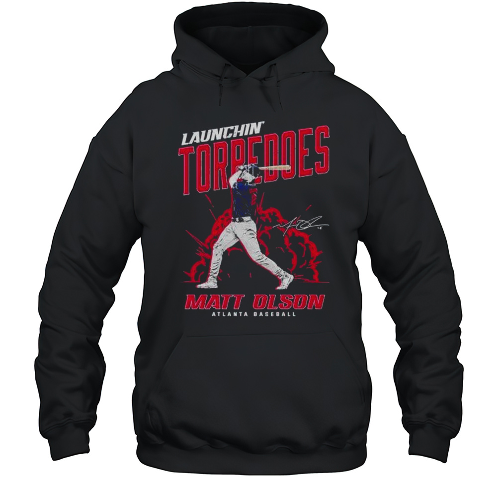 Launchin Torpedoes Matt Olson Atlanta Braves Shirt Unisex Hoodie