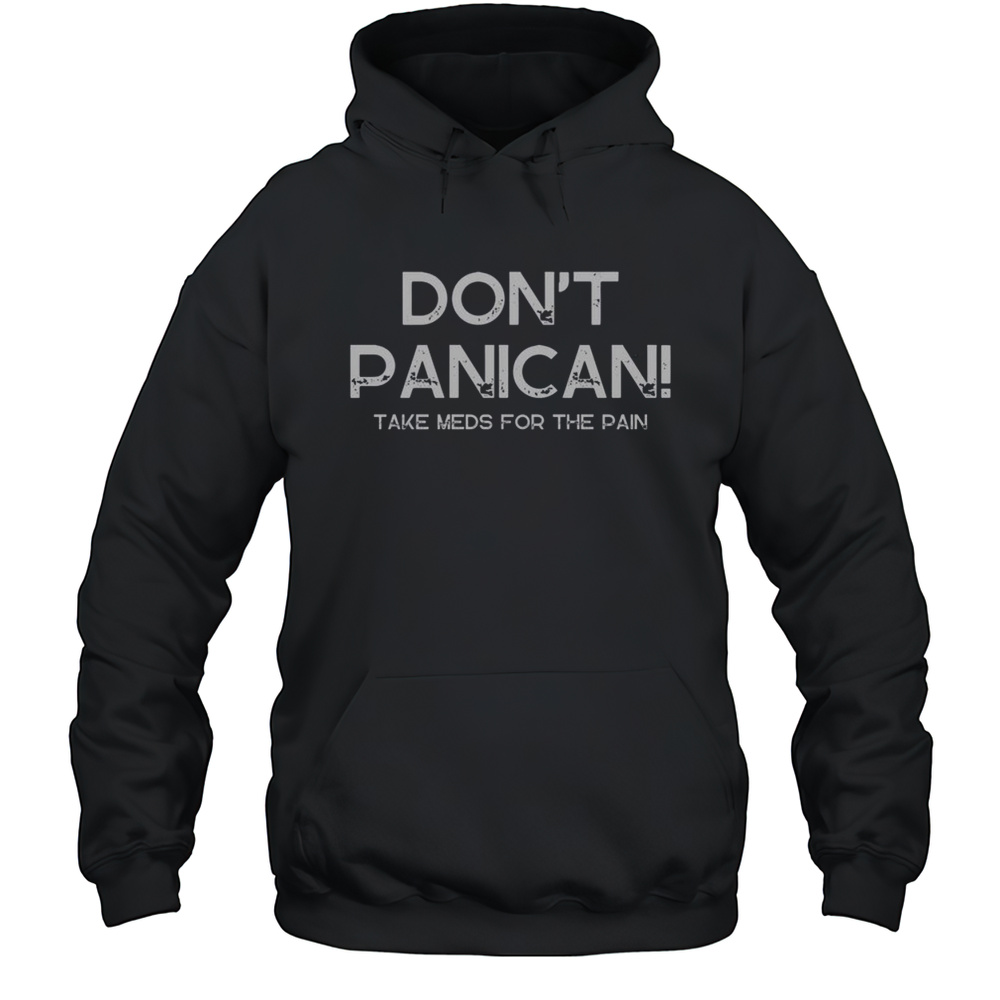 Nice American Dont Be A Panican T-Shirt Unisex Hoodie