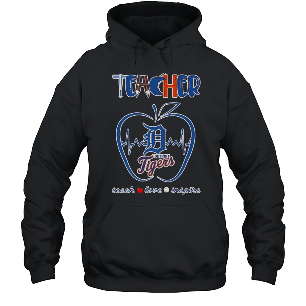 Nice Detroit Tigers Teacher Teach Love Inspire Apple T-Shirt Unisex Hoodie