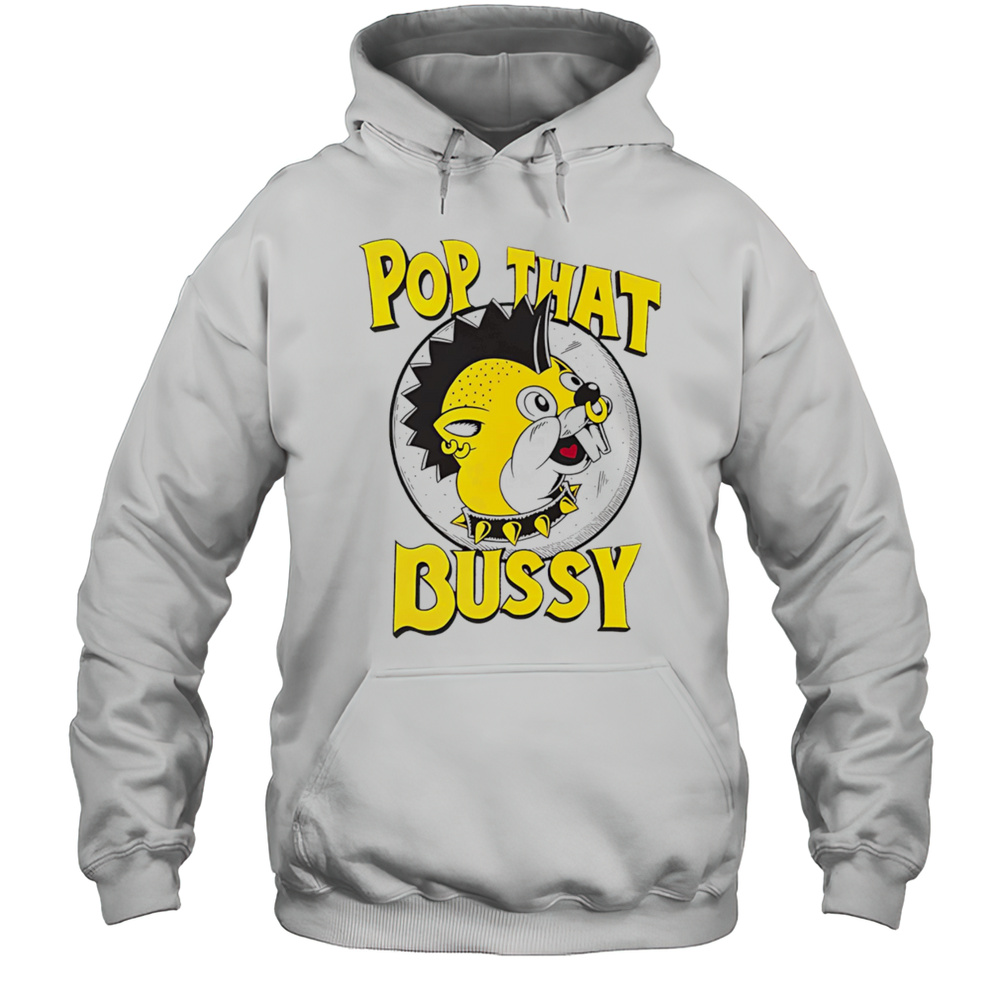 Pop That Bussy Buc-ees Shirt Unisex Hoodie