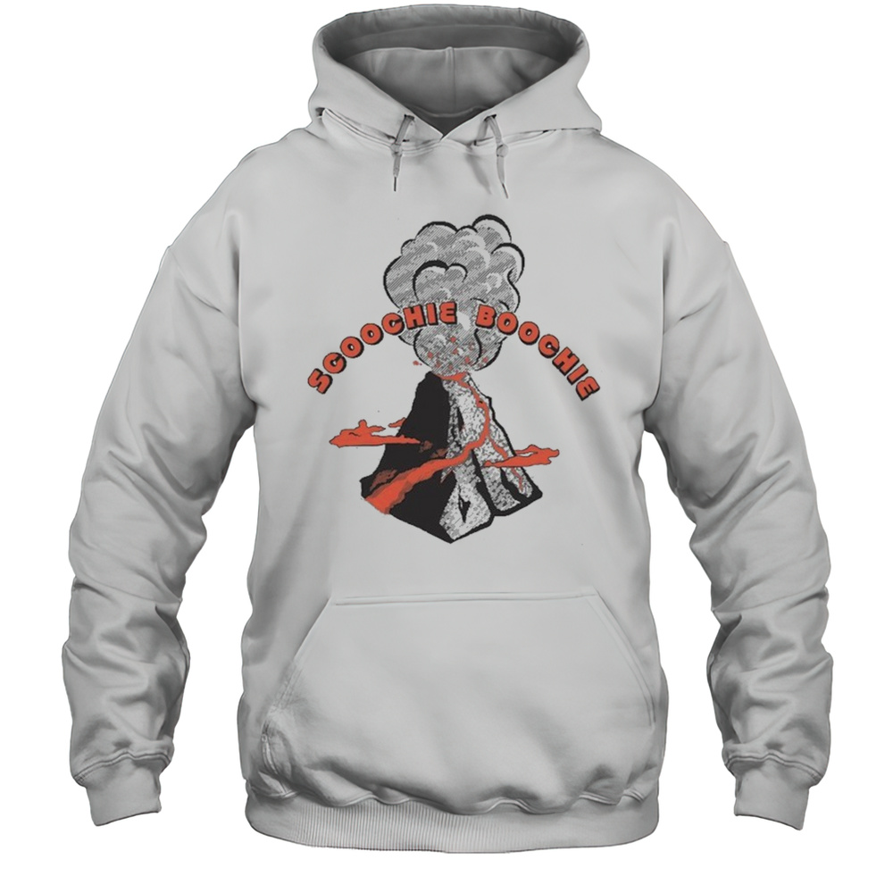 Scoochie Boochie Volcano T-shirt Unisex Hoodie