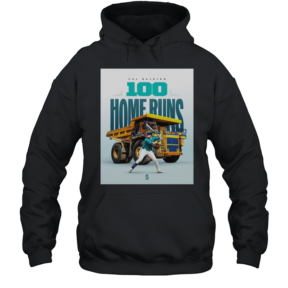 Seattle Mariners MLB Baseball Cal Raleigh 100 Home Runs Big Milestone For Big Dumper Poster T-shirt Unisex Hoodie