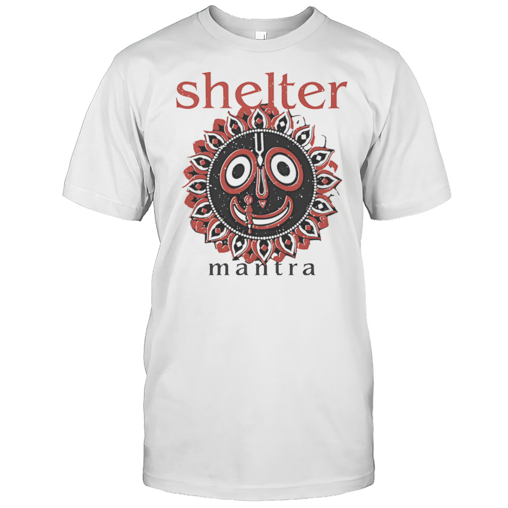 Shelter Mantra 2025 Shirt