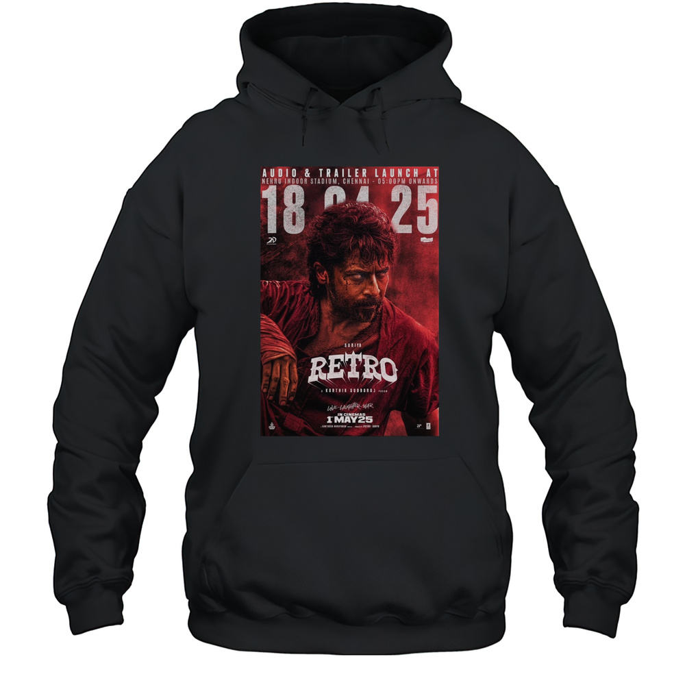 Suriya Retro Audio  Trailer Launch At Nehru Indoor Stadium Chennai 18 04 25 Love Laughter War Poster T-shirt Unisex Hoodie