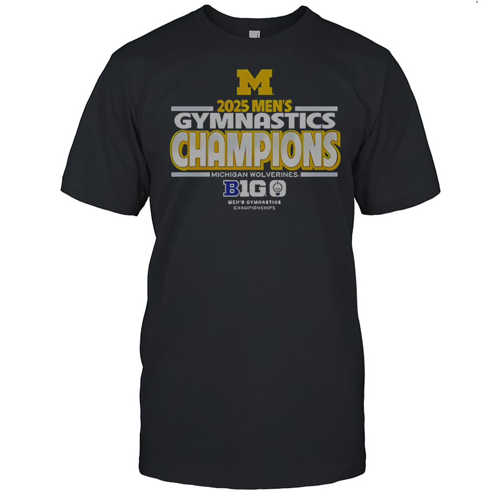 Awesome Michigan Wolverines 2025 Big Ten Mens Gymnastics Tournament Champions T-Shirt