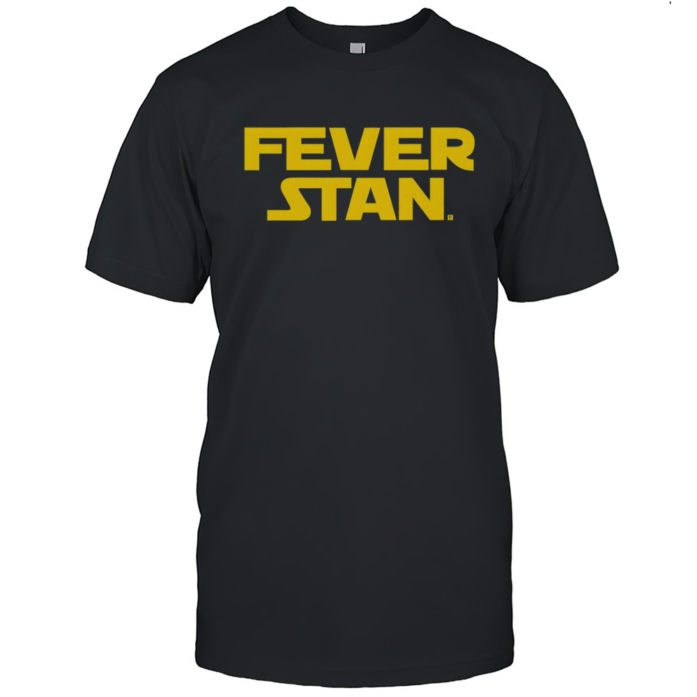 Fever Stan Shirt