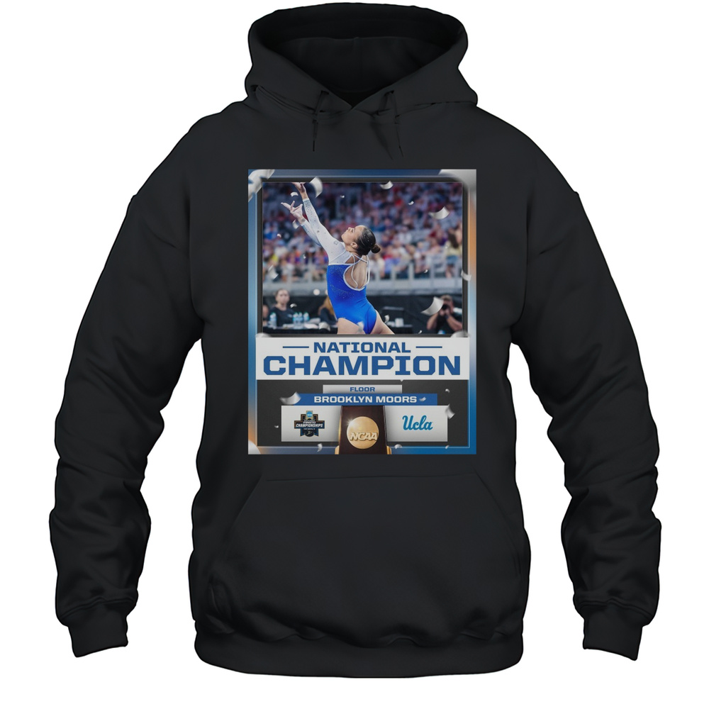 Floor National Champion Brooklyn Moors UCLA Bruins Gymnastics NCAA Championships Poster T-shirt Unisex Hoodie