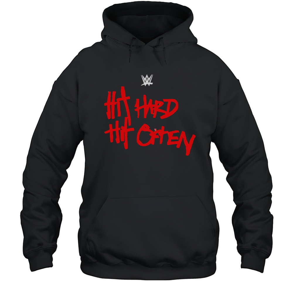 Hit Hard Hit Often WWE Shirt Unisex Hoodie