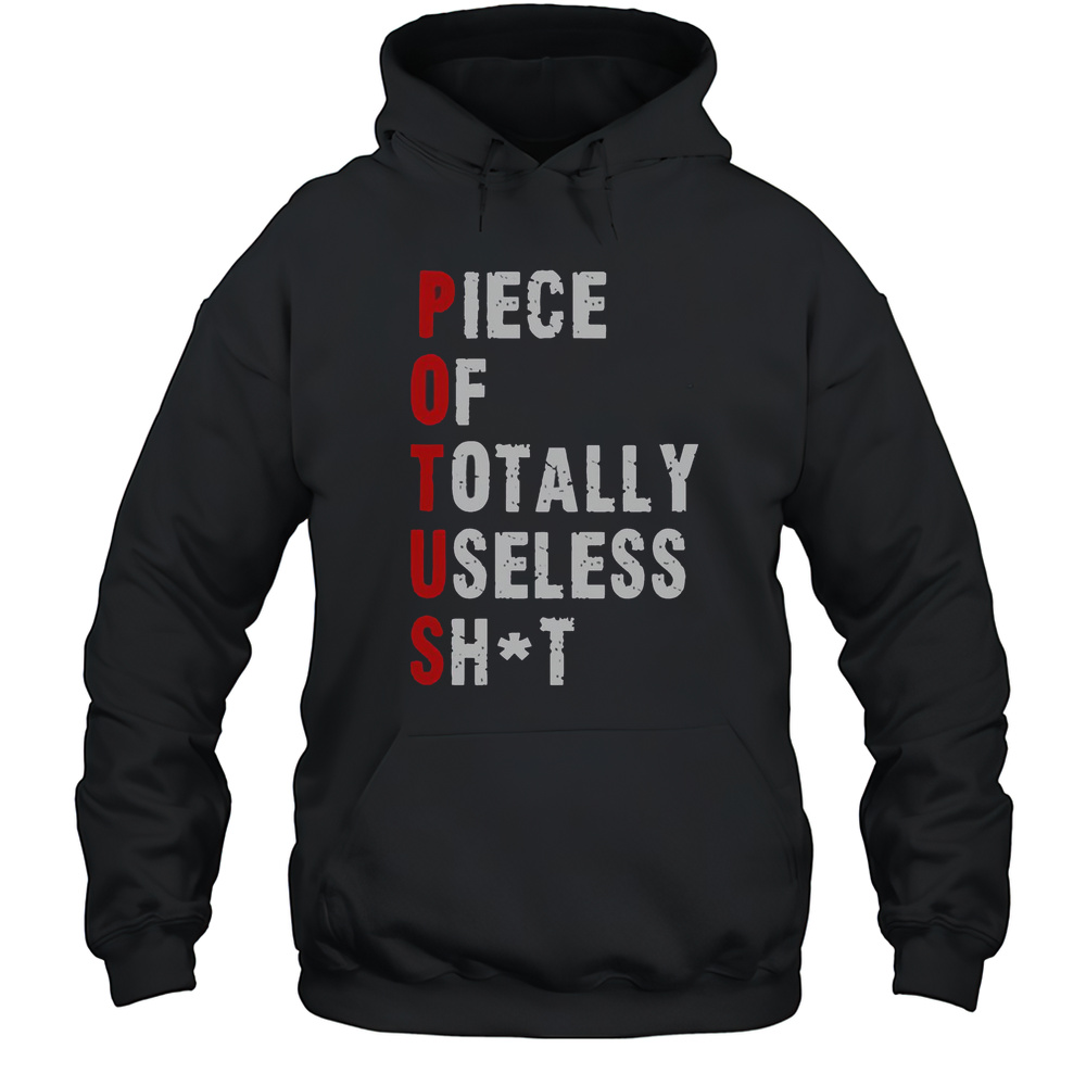 Hot Piece Of Totally Useless Shit Trump T-Shirt Unisex Hoodie