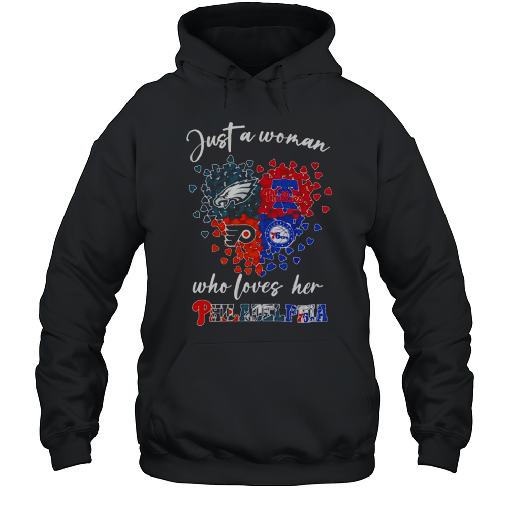 Just A Woman Who Loves Her Philadelphia Sports Shirt Unisex Hoodie