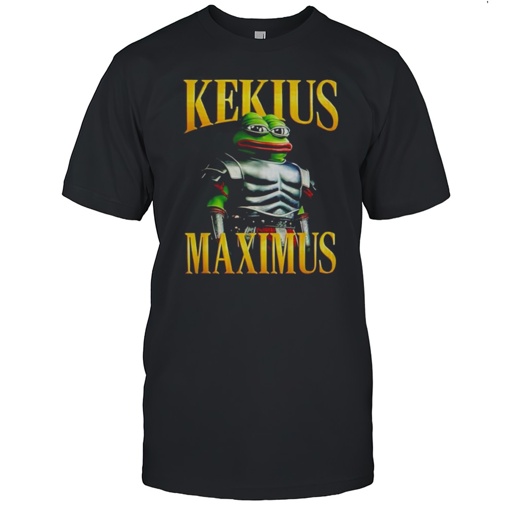 Kekius Maximus Gladiator Shirt