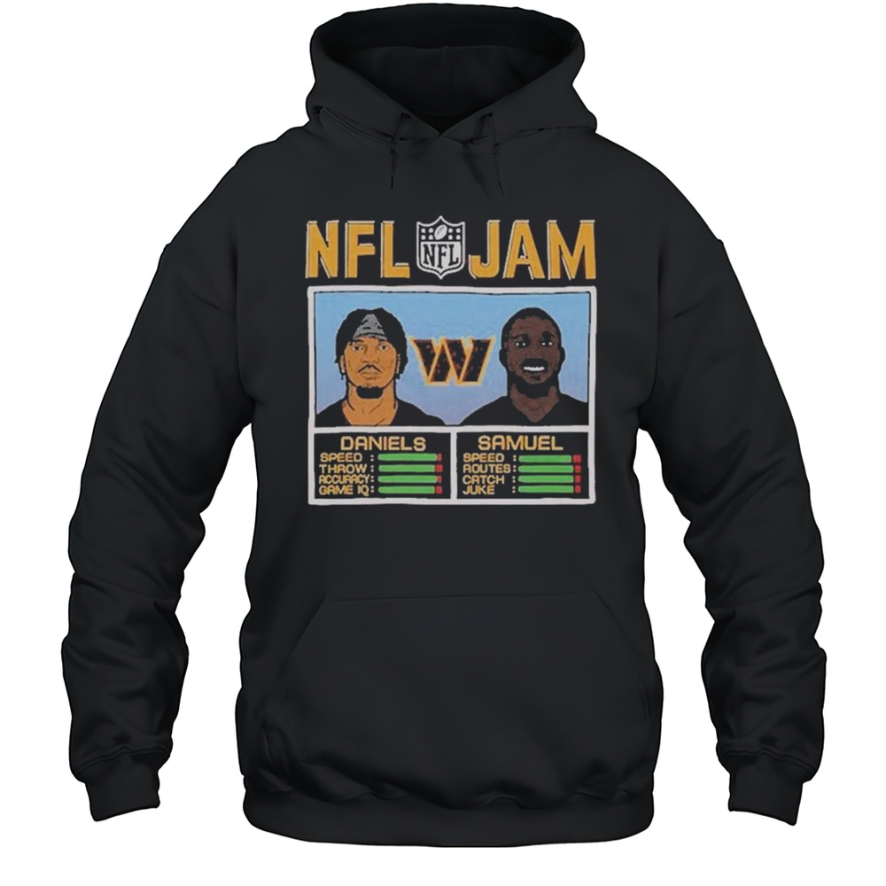 NFL Jam Washington Commanders Daniels And Samuel T-shirt Unisex Hoodie