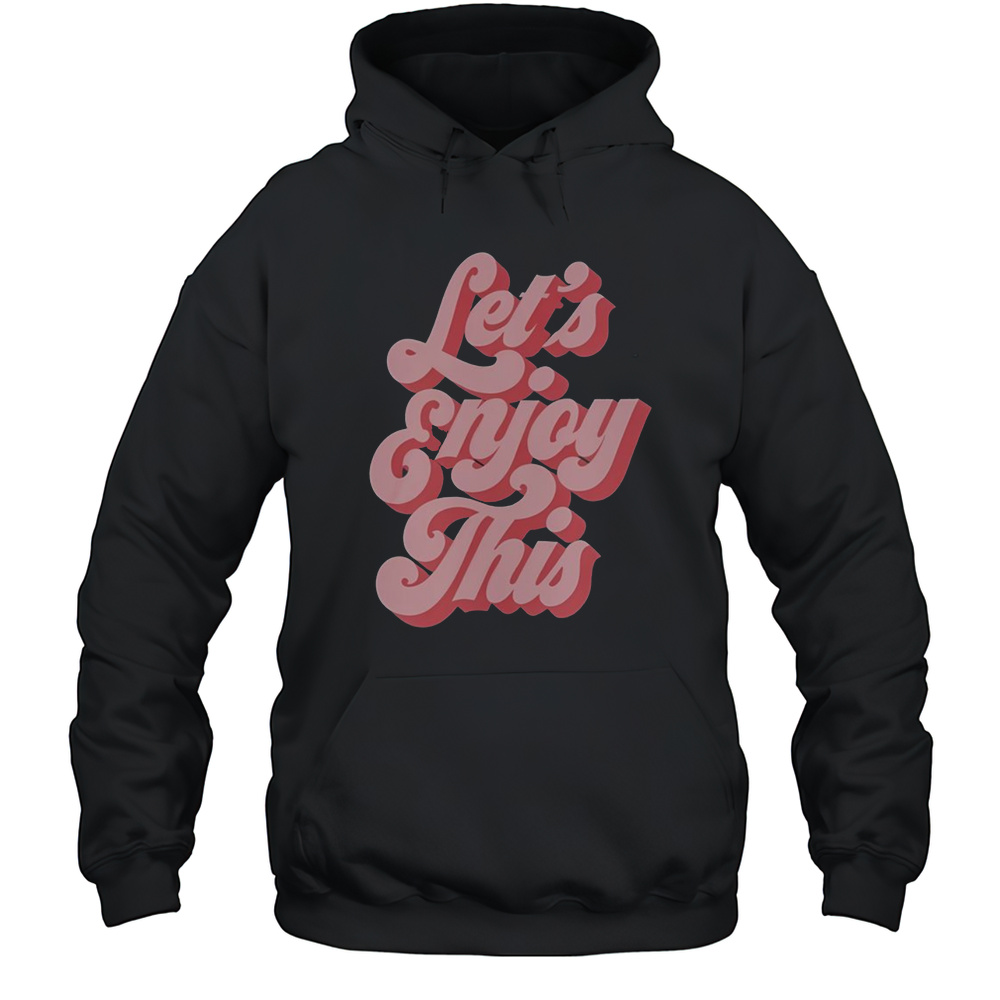 Nice Vegas Matt Lets Enjoy This T-Shirt Unisex Hoodie