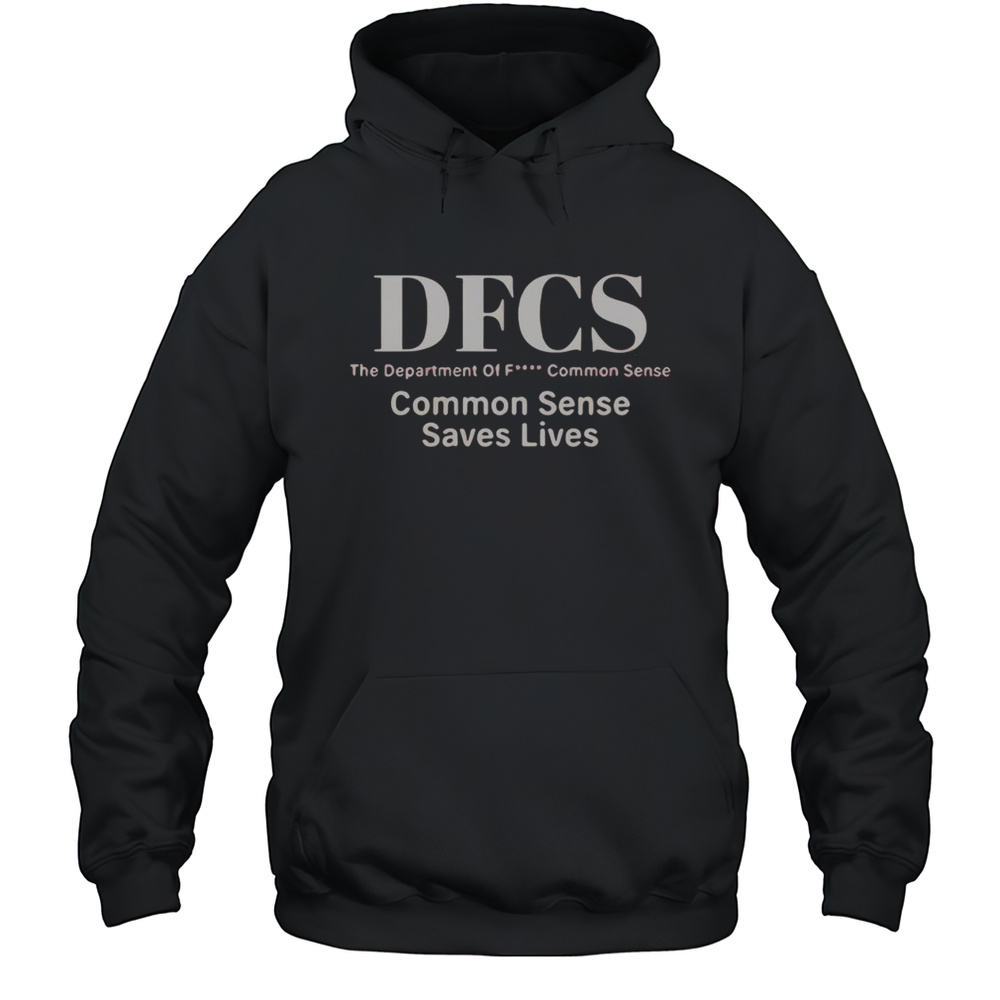 Official Dfcs The Department Of Fck Common Sense T-Shirt Unisex Hoodie