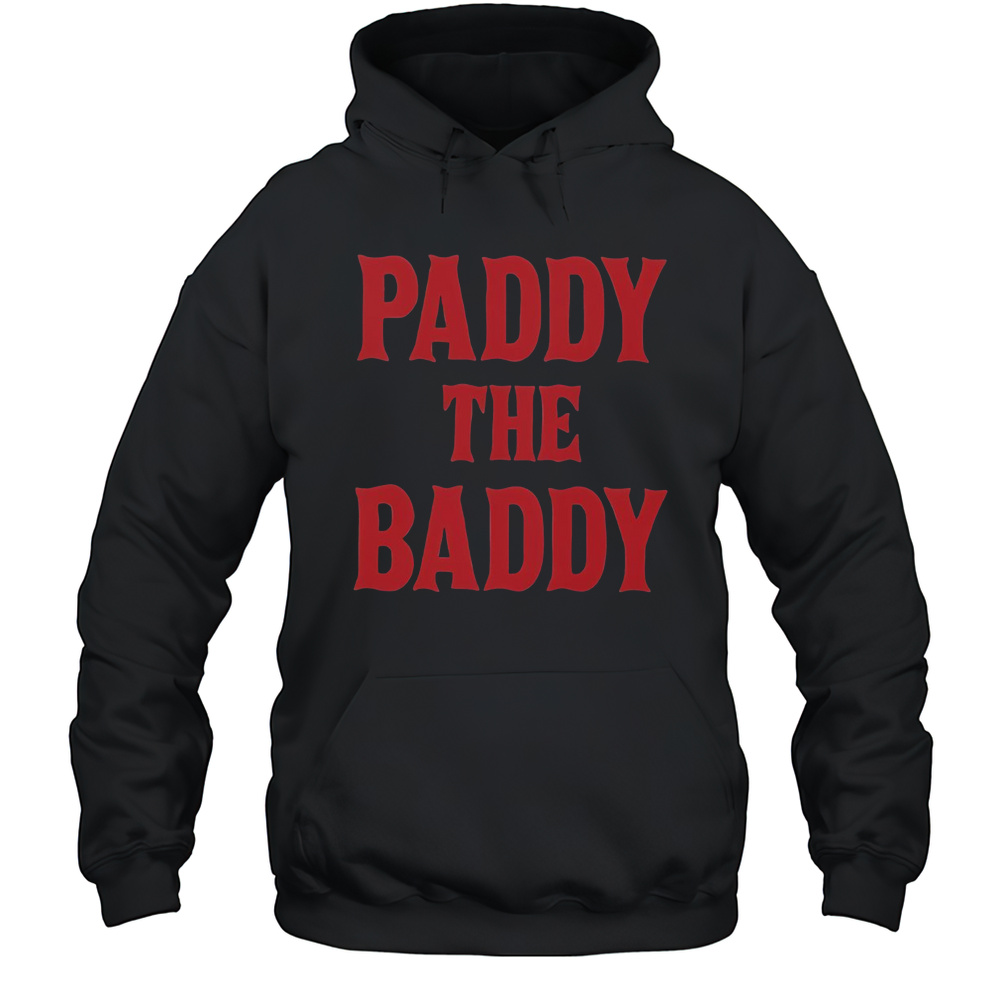 Official Paddy The Baddy T-Shirt Unisex Hoodie