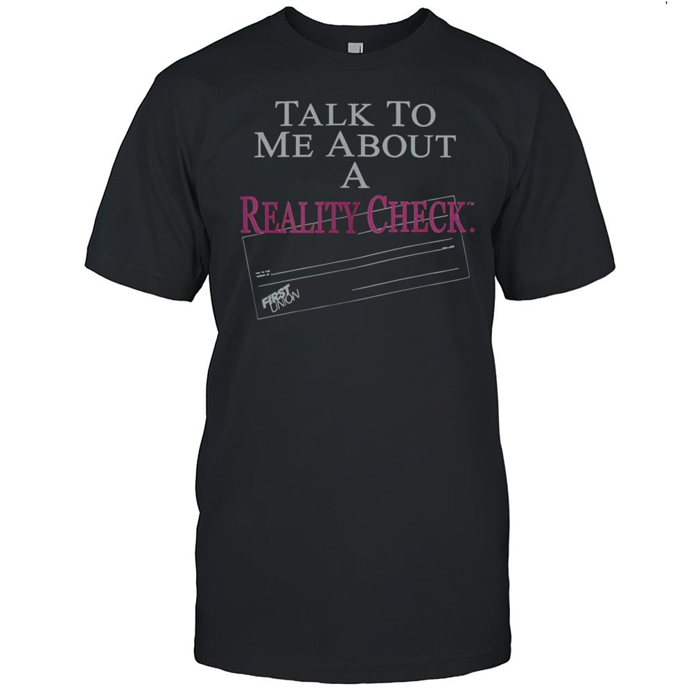 Official The White Lotus Talk To Me About A Reality Check First Union T-Shirt