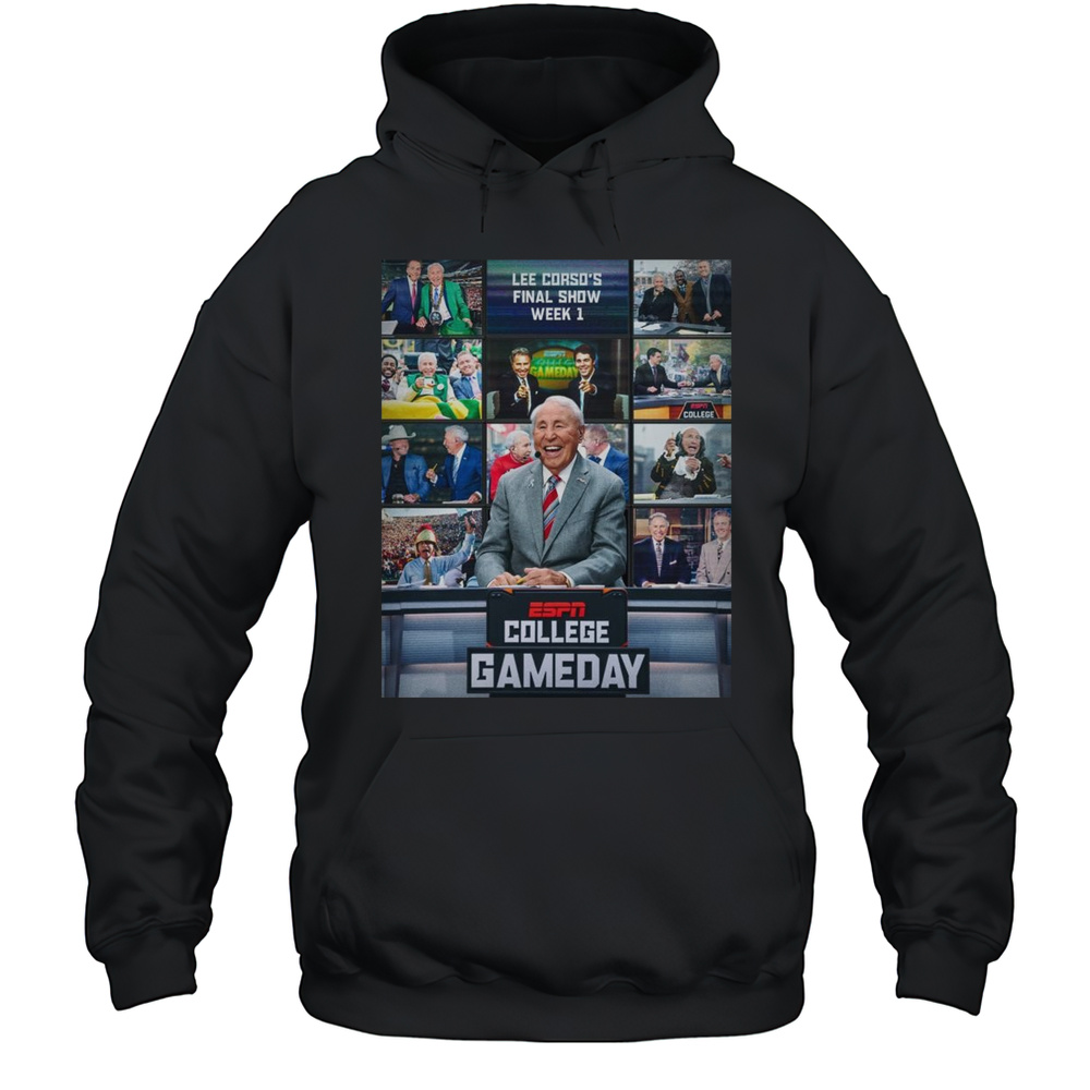 Poster College GameDay ESPN Legend Lee Corsos Final Show Week 1 August 30 2025 T-shirt Unisex Hoodie