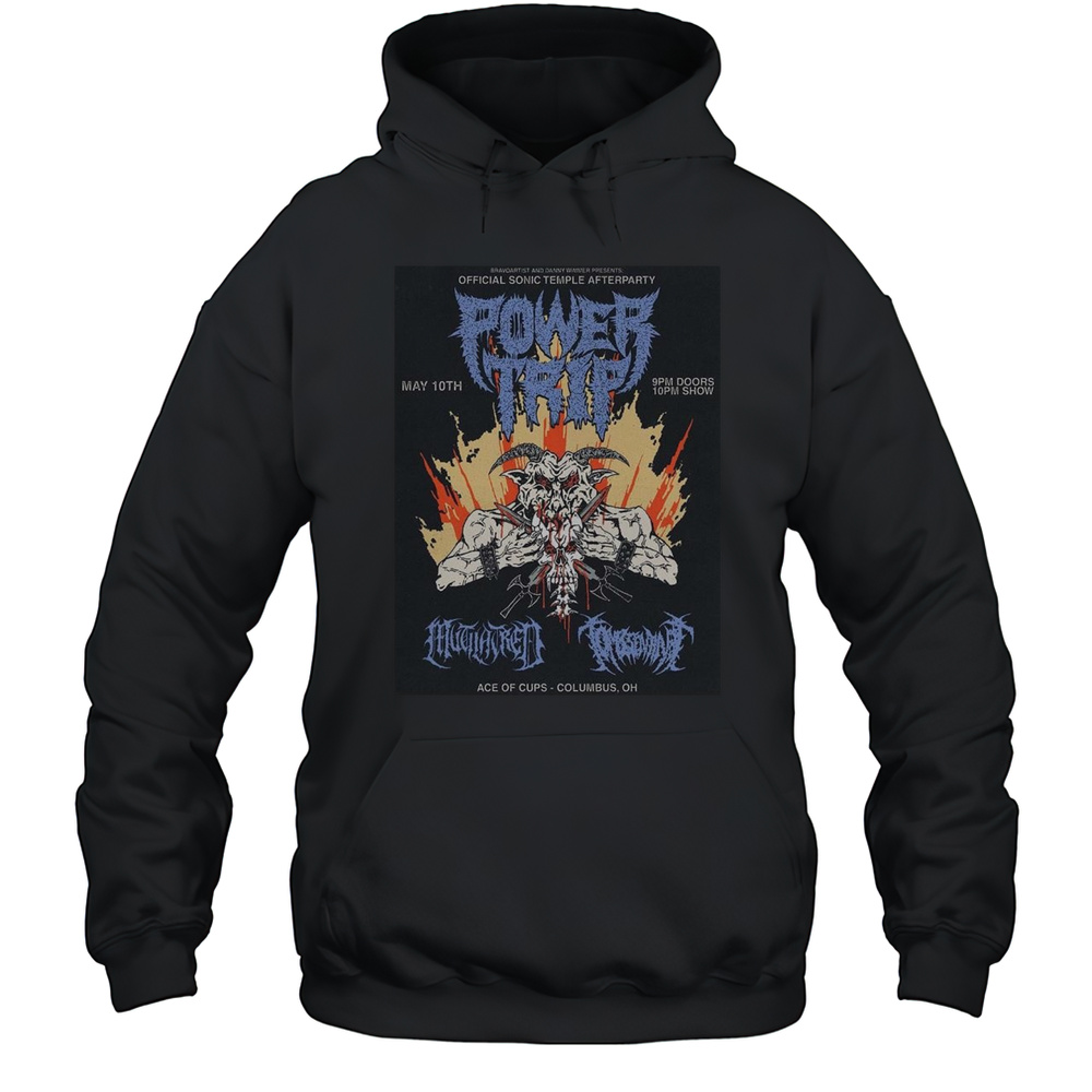 Power Trip Columbus Ohio At Ace Of Cups On May 10th 2025 Shirt Unisex Hoodie