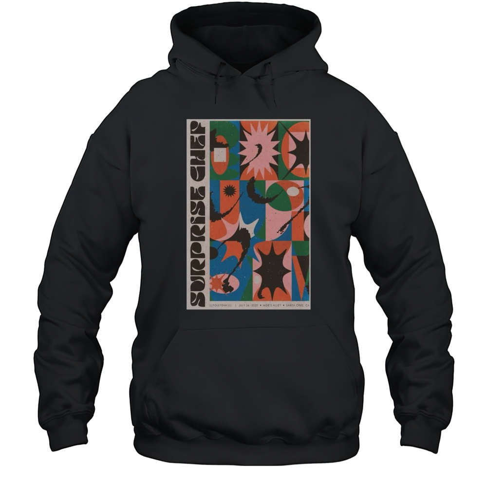 Surprise Chef At Moes Alley In Santa Cruz CA On July 26 2025 Tour T-shirt Unisex Hoodie
