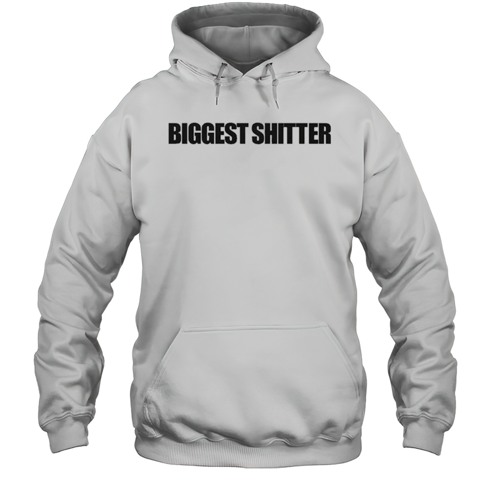Biggest Shitter T-Shirt Unisex Hoodie