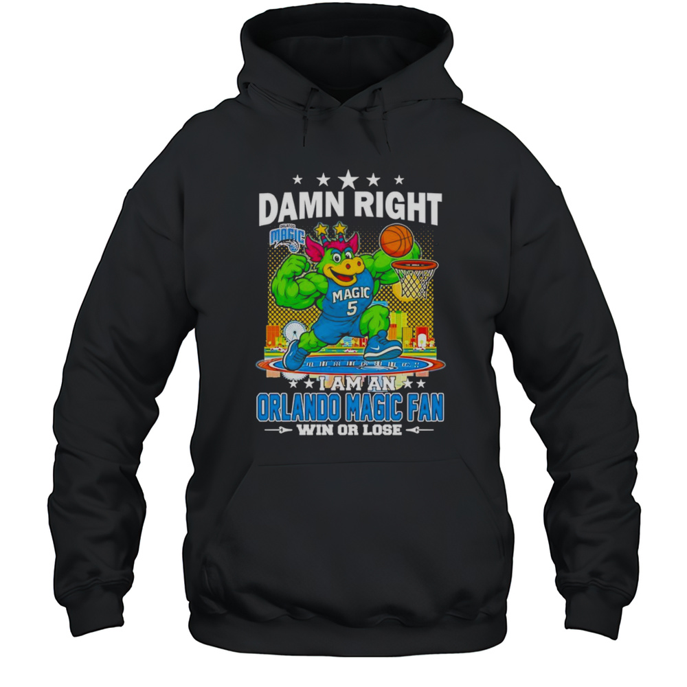 Damn Right I Am An Orlando Magic Fan Win Or Lose Mascot Shirt Unisex Hoodie