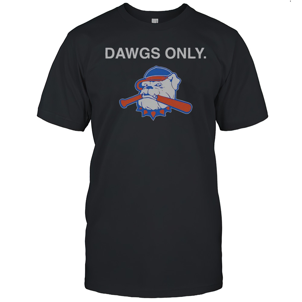 Dawgs Only Hit Dawgs T-Shirt