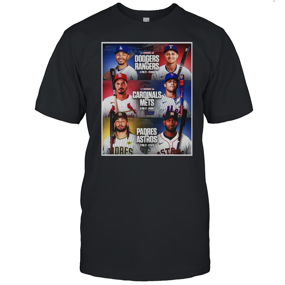FOX Saturday Baseball Dodgers Vs Rangers Cardinals Vs Mets Padres Vs Astros MLB April 19 2025 T-shirt
