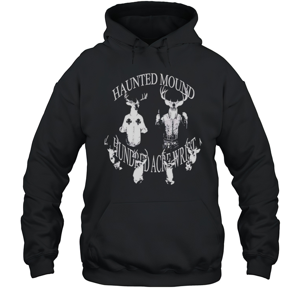 Haunted Mound Hundred Acre Wrist Deer Shirt Unisex Hoodie