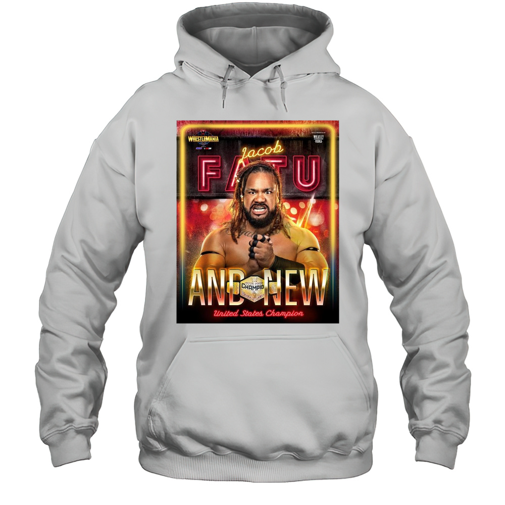 Jacob Fatu And New United Champion Wwe Wrestlemania 41 Las Vegas 2025 T-shirt Unisex Hoodie