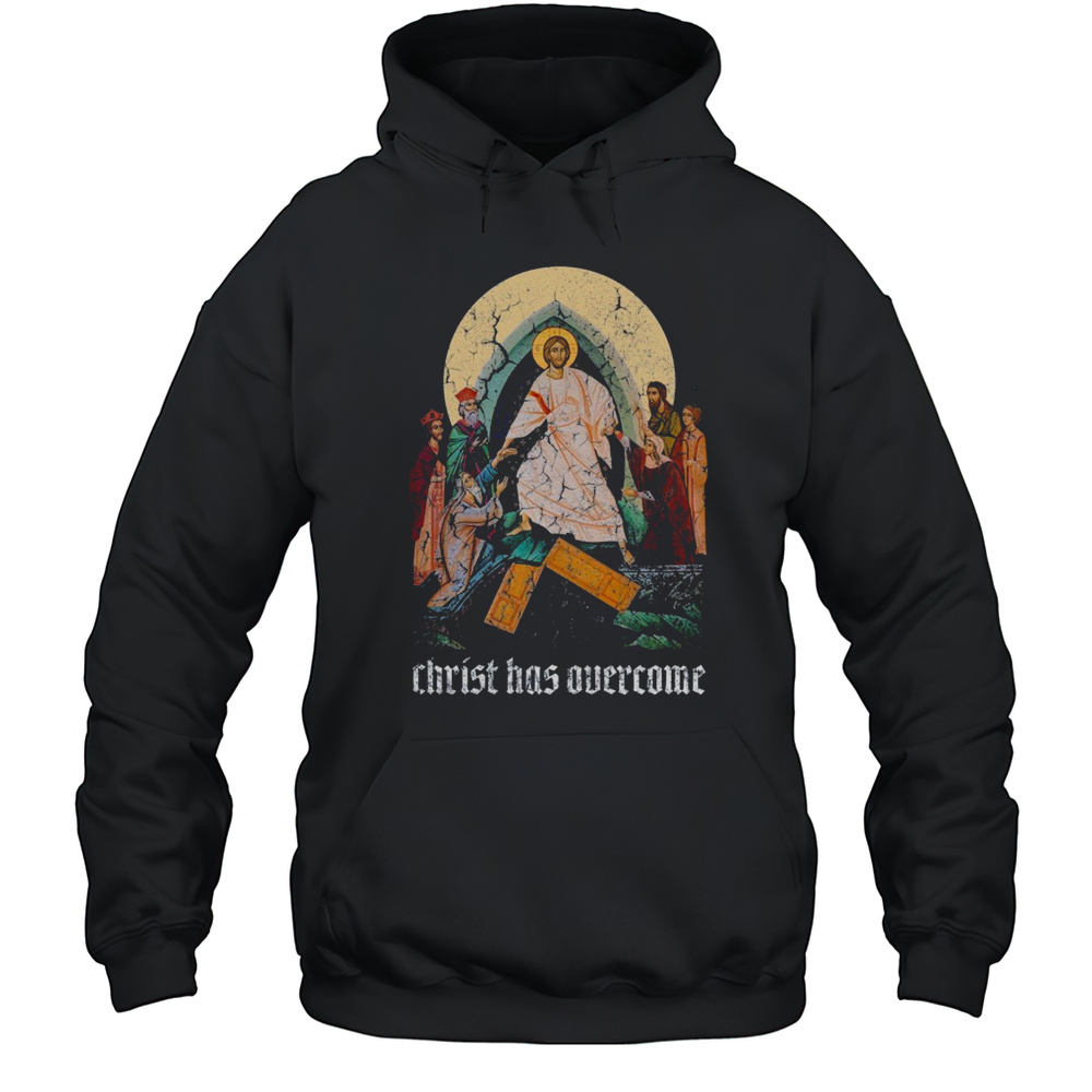 Jesus Christ Has Overcome T-shirt Unisex Hoodie