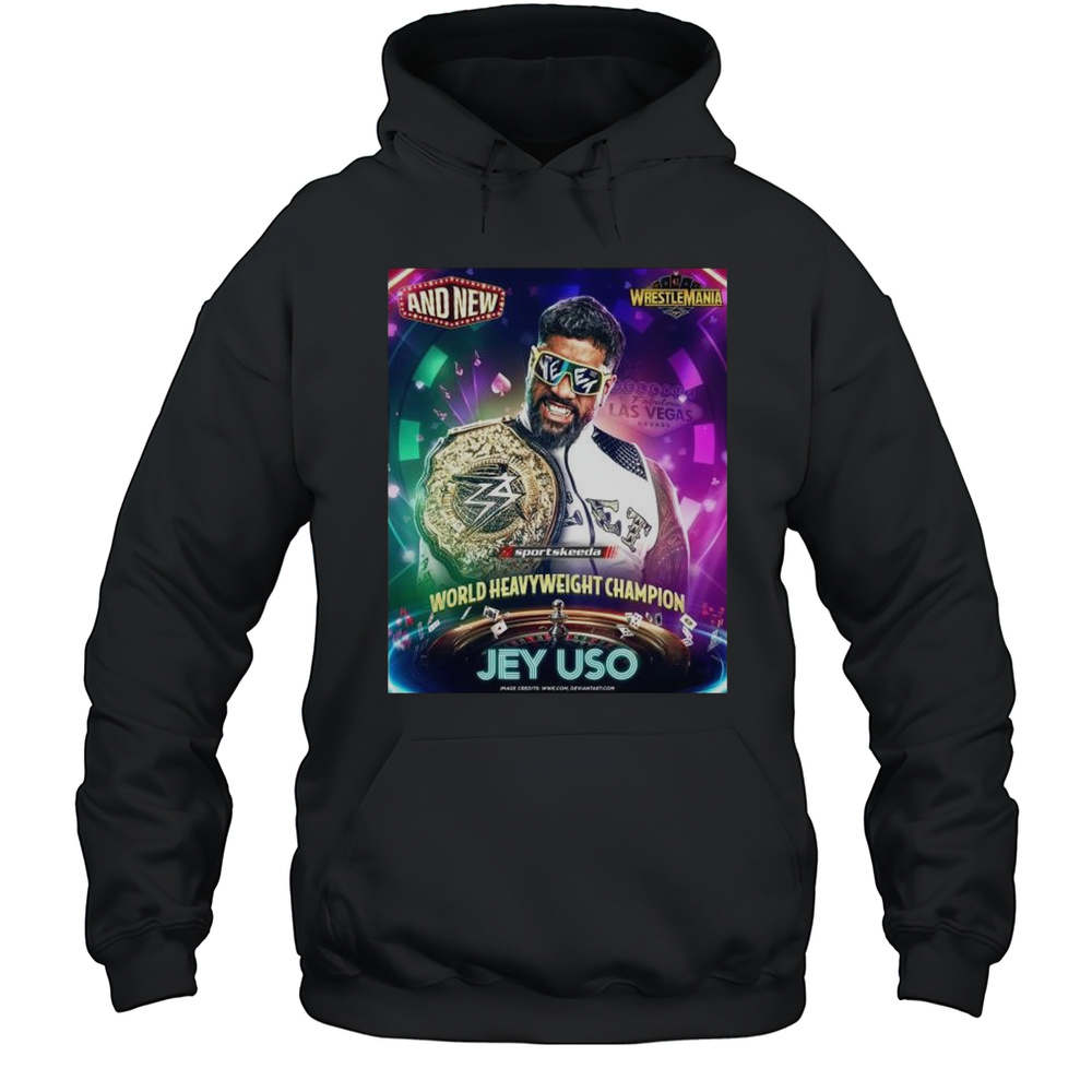 Jey Uso Wins The World Heavyweight Championship At WrestleMania WWE 2025 And New t-shirt Unisex Hoodie